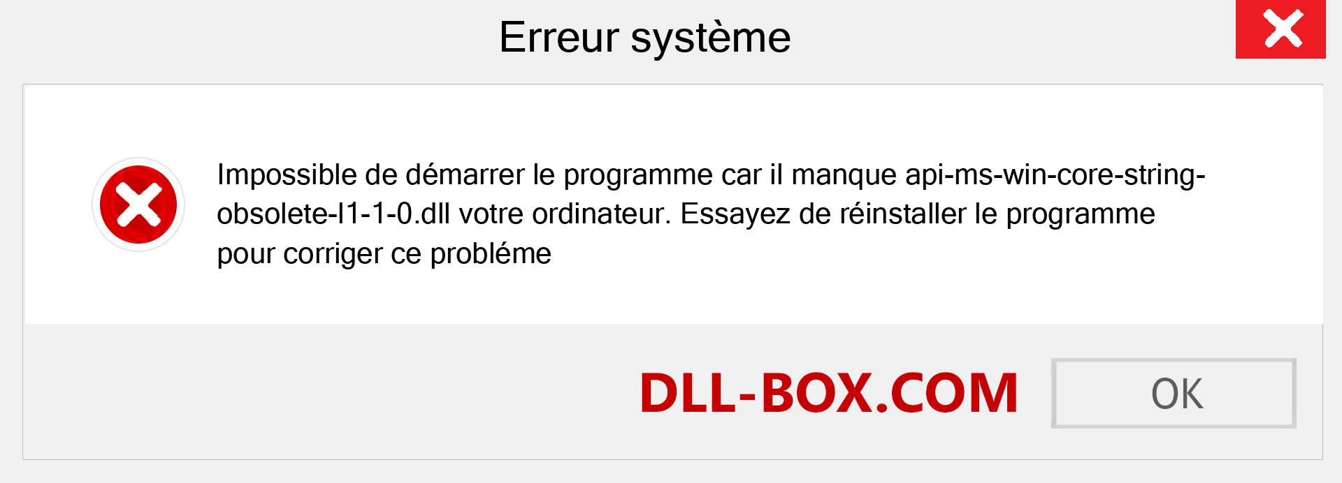 Le fichier api-ms-win-core-string-obsolete-l1-1-0.dll est manquant ?. Télécharger pour Windows 7, 8, 10 - Correction de l'erreur manquante api-ms-win-core-string-obsolete-l1-1-0 dll sur Windows, photos, images